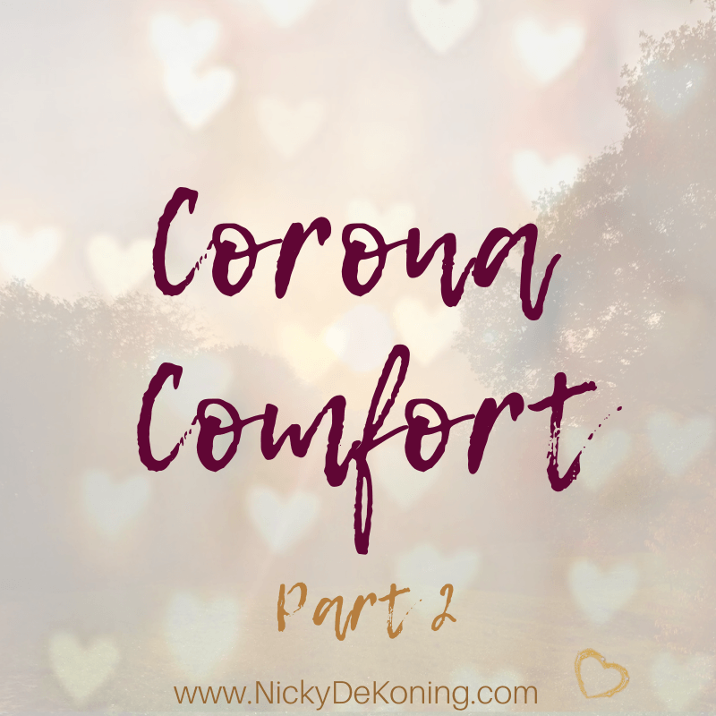 Corona comfort