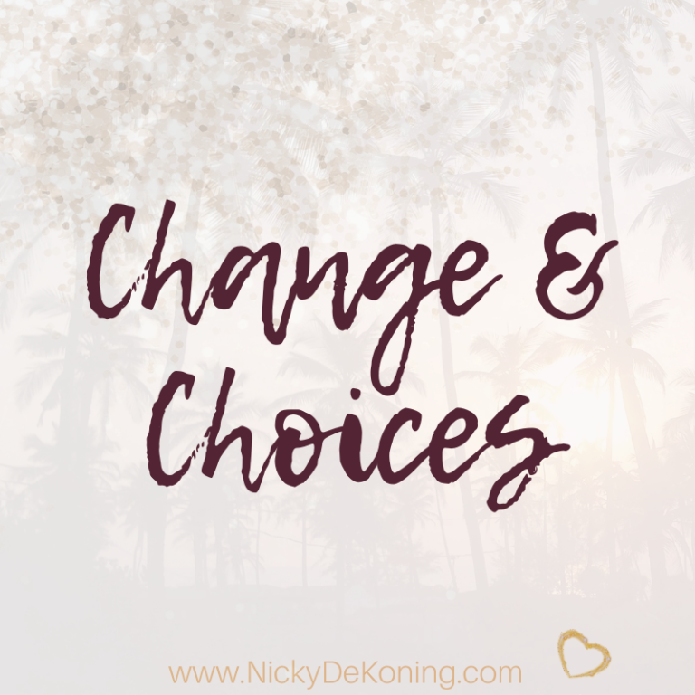 Change and Choices