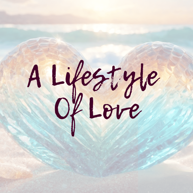 A Lifestyle of Love